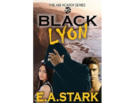 Livro BLACK LYON THE ABI ACARDI SERIES de E a Stark (Inglês)