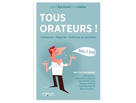 Livro Tous orateurs Convaincre négocier saffirmer au quotidien French Edition de Hervé Biju-Duval e Cyril Delhay (Francês)