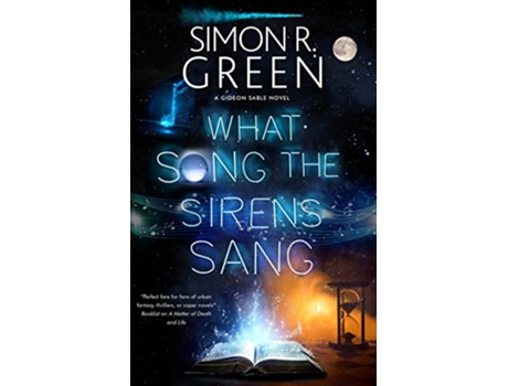 Livro What Song the Sirens Sang de Simon R Green (Inglês - Capa Dura)