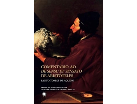 Livro Comentário Ao De Sensu Et Sensato De Aristóteles de SANTO TOMÁS DE AQUINO (Português)