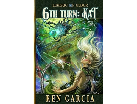 Livro The Sixth Turn Turns Of The Shadow Tech Goddess Kat De Ren Garcia (inglês)