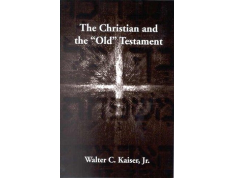 Livro Christian The Old Testament de KAISER WALTER (Inglês)