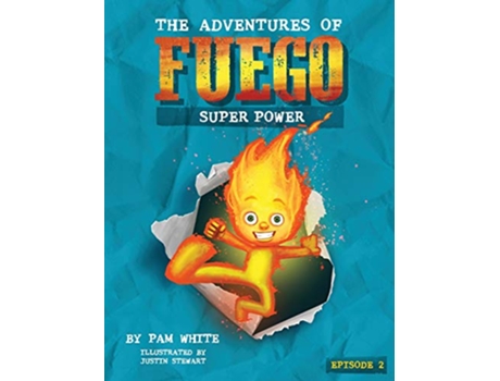 Livro The Adventures of Fuego Super Power 2 de Pam White (Inglês)