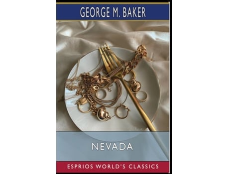 Livro Nevada or, The Lost Mine A Drama in Three Acts de George M Baker (Inglês)