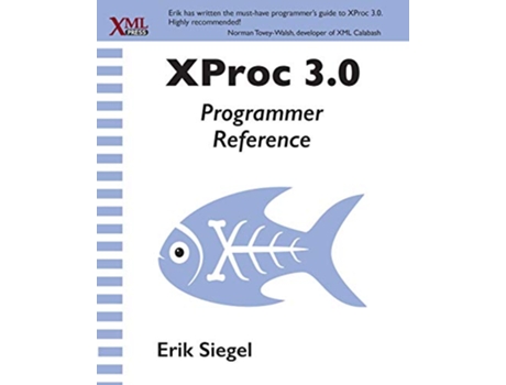 Livro XProc 30 Programmer Reference de Erik Siegel (Inglês)