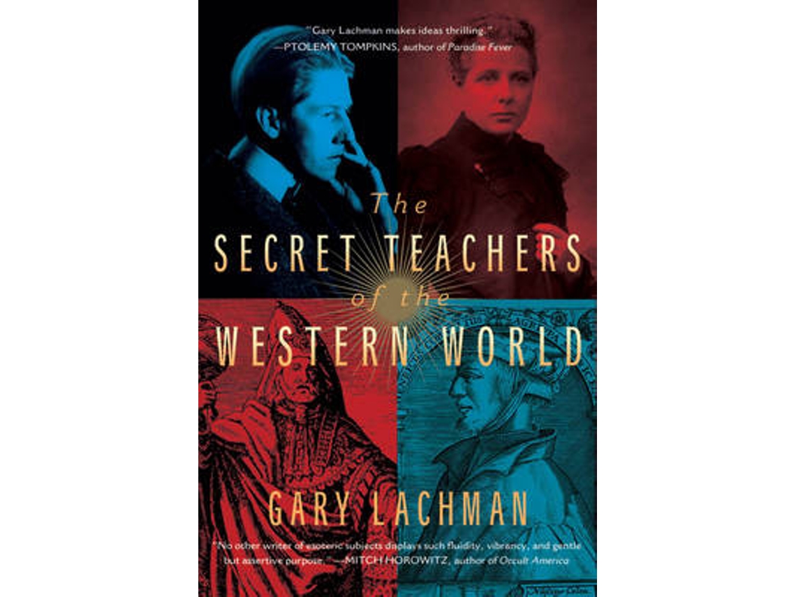 Livro The Secret Teachers of the Western World de Gary Lachman (Inglês)