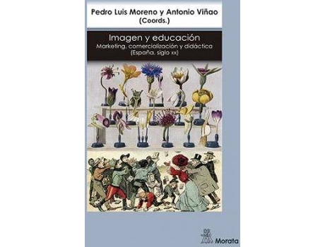 Livro Imagen y educación : marketing, comercialización y didáctica de Pedro Luis Moreno, Antonio Vinao Frago (Espanhol)