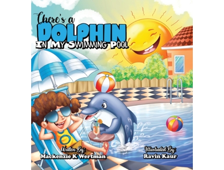Livro Theres A Dolphin In My Swimming Pool De Wertman, Mackenzie Et Al. (inglês)