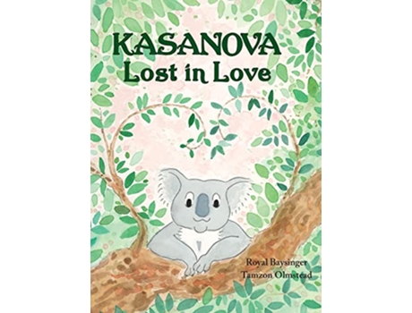 Livro Kasanova Lost in Love de Royal Baysinger (Inglês)