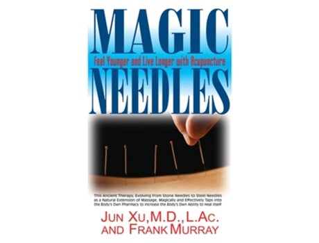 Livro Magic Needles De Jun Xu Md Lac E Frank Murray (inglês - Capa Dura)