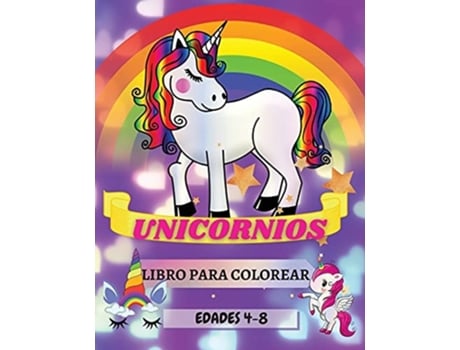 Livro Unicornios Libro Para Colorear Edades 4-8 Diseños Adorables Para Niños Y Niñas Únicos Grandes 8,5x11 De Adil Daisy (espanhol)