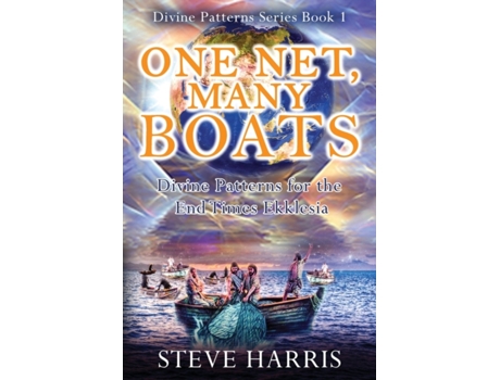 Livro One Net, Many Boats: Divine Patterns for the End Times Ekklesia Steve Harris (Inglês)