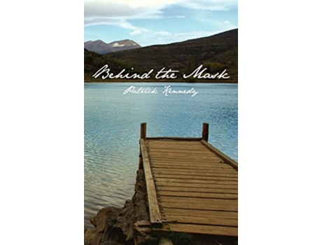 Livro Behind the Mask de Patrick Kennedy (Inglês)