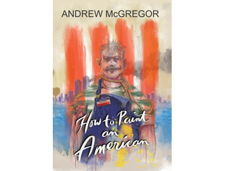 Livro How to Paint an American de Andrew McGregor (Inglês)
