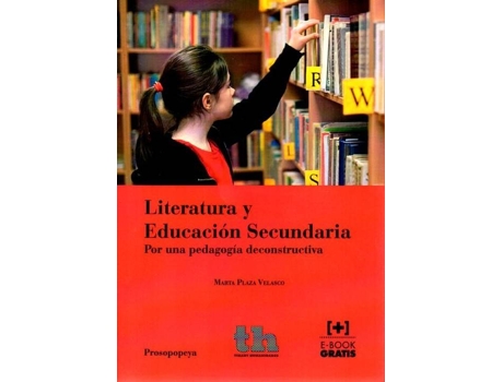 Livro Literatura Y Educación Secundaria de Marta Plaza Velasco (Espanhol)
