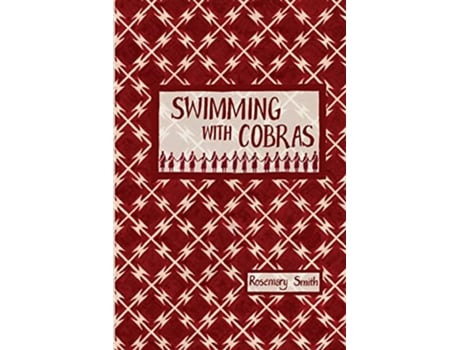 Livro Swimming with Cobras de Rosemary Smith (Inglês)