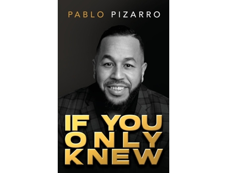 Livro If You Only Knew de Pablo Pizarro (Inglês)