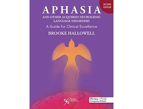 Livro Aphasia and Other Acquired Neurogenic Language Disorders de Brooke Hallowell (Inglês - Capa Dura)