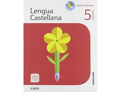 Livro Lengua 5 Primaria Saber Hacer Contigo Da Editorial Santillana De Shc - Saber Hacer Contigo (espanhol)