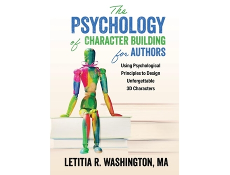 Livro The Psychology Of Character Building For Authors De Letitia Washington (inglês - Capa Dura)