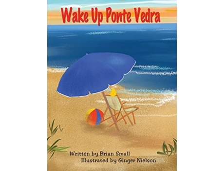 Livro Wake Up Ponte Vedra Brian C Small (Inglês)