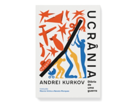 Livro Ucrânia Diário De Uma Guerra De Andrei Kurkov (português Do Brasil)