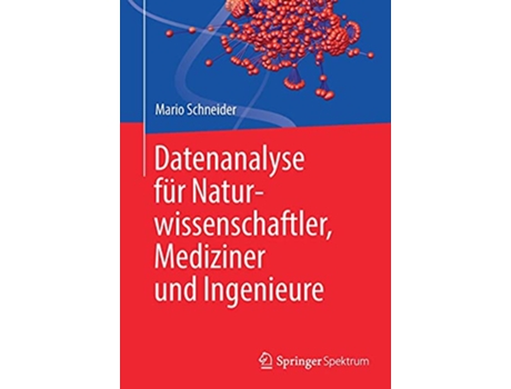 Livro Datenanalyse für Naturwissenschaftler Mediziner und Ingenieure German Edition de Mario Schneider (Alemão)