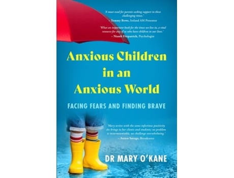 Livro Anxious Children in an Anxious World de Dr Mary O'Kane (Inglês)