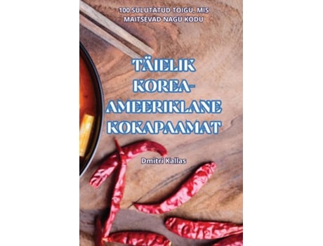 Livro TÄIELIK KOREA-AMEERIKLANE KOKAPAAMAT de Dmitri Kallas (Inglês)