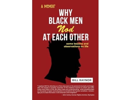 Livro Why Black Men Nod at Each Other some lessons and observations on life de Bill Raynor (Inglês)