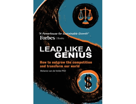 Livro LEAD LIKE A GENIUS How to outgrow the competition and transform our world de Melanie van de Velde (Inglês)