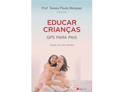 Livro Educar Crianças - GPS para Pais de Teresa Paula Marques (Português)