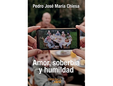 Livro Amor, Soberbia Y Humildad de Pedro José María Chiesa (Espanhol)