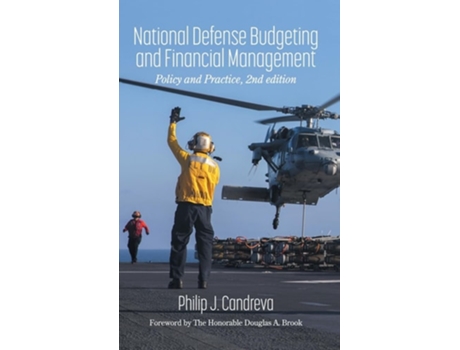 Livro National Defense Budgeting and Financial Management Policy and Practice, 2nd Edition de Philip J Candreva (Inglês - Capa Dura)
