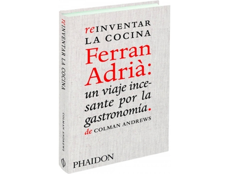 Livro Esp Reinventar La Comida Ferran Adria: El Hombre Q de Andrews Colman (Espanhol)
