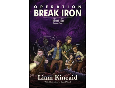 Livro Operation Break Iron Fellstone Tales Book One de Liam Kincaid (Inglês)