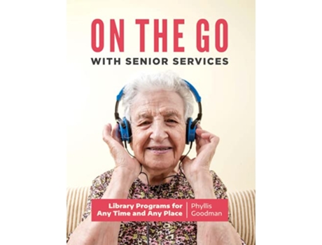 Livro On the Go with Senior Services de Phyllis Goodman (Inglês)