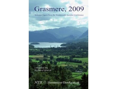 Livro Grasmere 2009 Selected Papers From The Wordsworth Summer Conference De Richard Gravil (inglês)