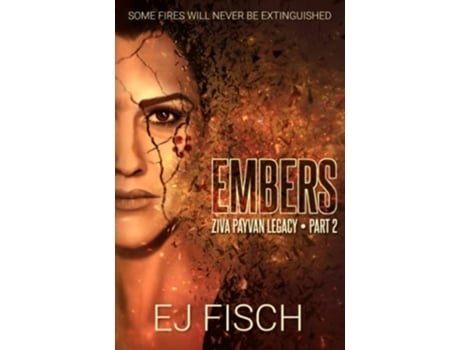 Livro Embers Ziva Payvan Legacy Part 2 de EJ Fisch (Inglês)