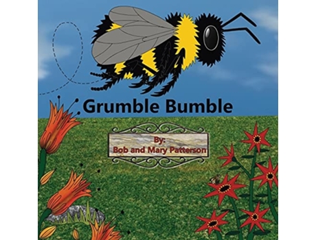 Livro Grumble Bumble De Bob Patterson E Mary Patterson (inglês)