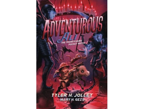 Livro Adventurous Ali The Transylvania Pocket Watch de Tyler Jolley Mary Geis (Inglês)