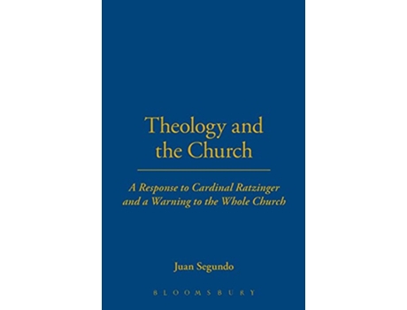 Livro Theology and the Church de Juan Segundo (Inglês)