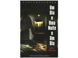 Livro Um Dia e Uma Noite e Um Dia de Glen Duncan
