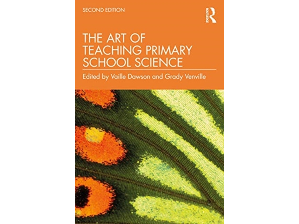 Livro The Art of Teaching Primary School Science de Vaille Dawson e Grady Venville (Inglês)
