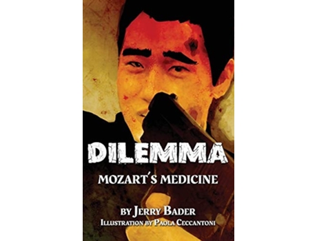 Livro Dilemma Mozarts Medicine De Jerry Bader (inglês - Capa Dura)