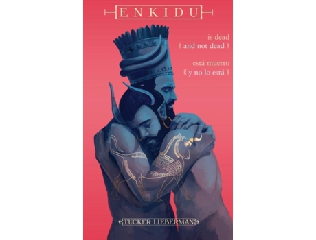 Livro Enkidu Is Dead And Not Dead / Enkidu Está Muerto Y No Lo Está De Tucker Lieberman (inglês)