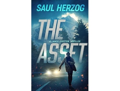 Livro The Asset A Lance Spector Thriller de Saul Herzog Saul Herzog (Inglês)