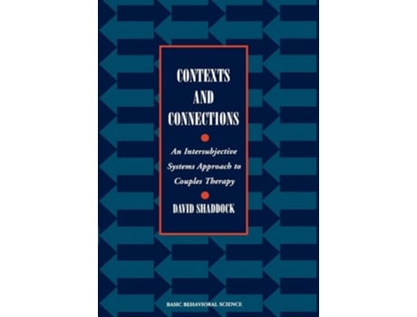 Livro Contexts and Connections: An Intersubjective Systems Approach to Couples Therapy de David Shaddock (Inglês)