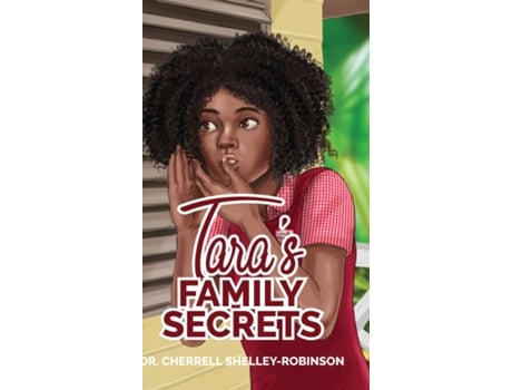 Livro Taras Family Secrets de Cherrell Shelley-Robinson (Inglês)