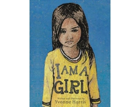 Livro I Am A Girl De Yvonne Harris (inglês)